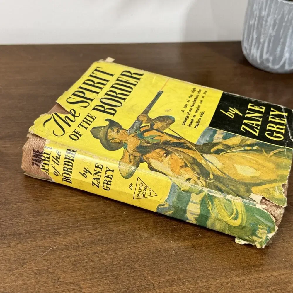 Zane Grey The Spirit of the Border 1938 Triangle Books Hardcover w/ Dust Jacket